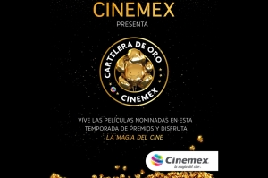 Cinemex presenta su Cartelera de Oro