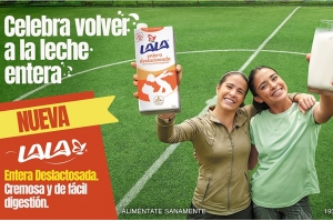 Grupo Lala refuerza su presencia en el mercado de leches con la llegada de Lala Entera Deslactosada